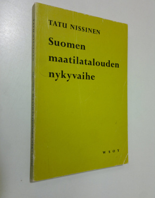 Tatu Nissinen : Suomen maatilatalouden nykyvaihe