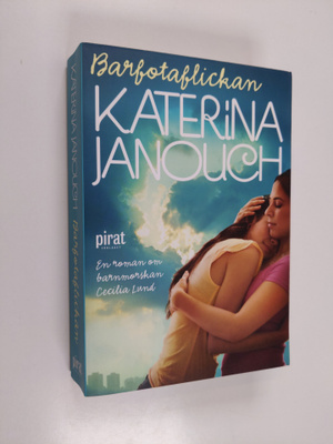 Katerina Janouch : Barfotaflickan : En roman om barnmorsk...