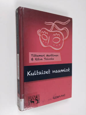 Tittamari Marttinen : Kultaiset naamiot : nuorten selkokirja