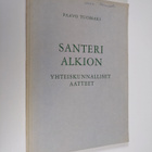 Paavo Tuomari : Santeri Alkion yhteiskunnalliset aatteet - pikkukuva 1