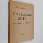 Jaakko Forsman : Maailmansota : politiikka ja moraali - pikkukuva 1