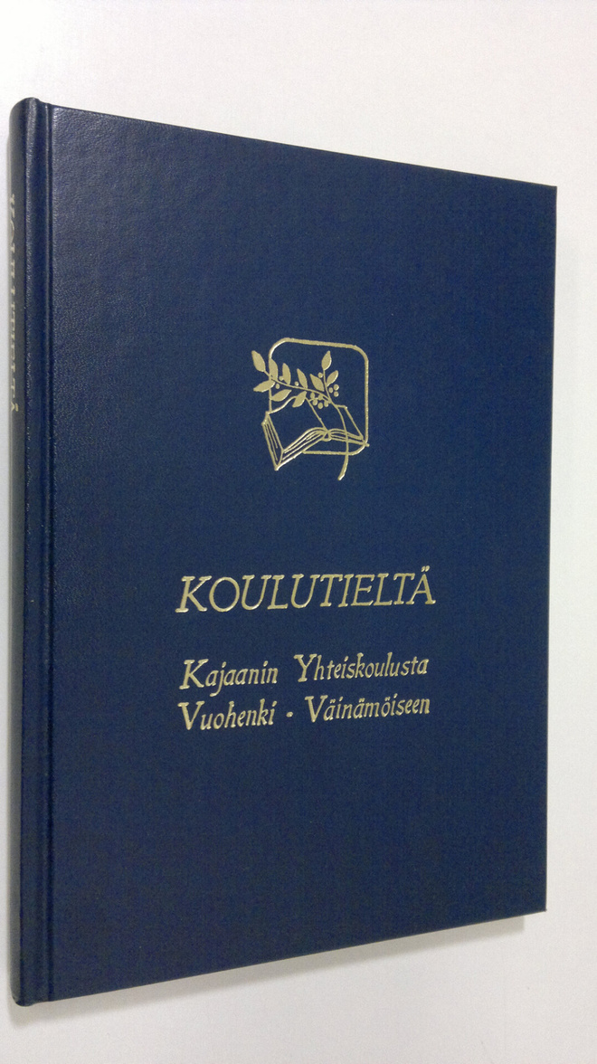 Koulutieltä : Kajaanin yhteiskoulusta Vuohenki Väinämöiseen
