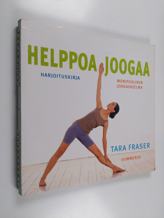 Tara Fraser : Helppoa joogaa : harjoituskirja