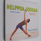 Tara Fraser : Helppoa joogaa : harjoituskirja - pikkukuva 1