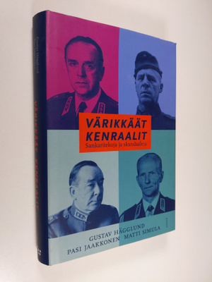 Gustav Hägglund : Värikkäät kenraalit : sankaritekoja ja ...
