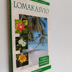 Mirjami Tran ym. Minh : Lomakasvio : trooppisten koristek... - pikkukuva 1