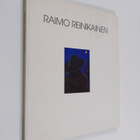 Raimo Reinikainen : Raimo Reinikainen : maalauksia ja pii... - pikkukuva 1