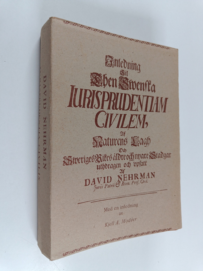 David Nehrman : Inledning Til Then Swenska Iurisprudentia...