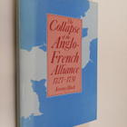 Jeremy Black : The collapse of the Anglo-French alliance - pikkukuva 1