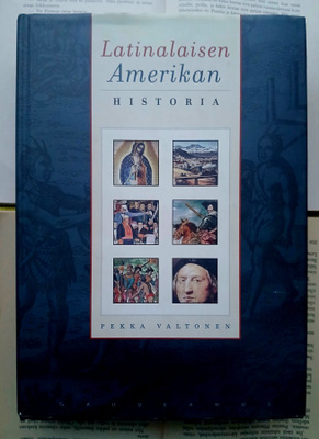 Pekka Valtonen - Latinalaisen Amerikan historia (sid.)