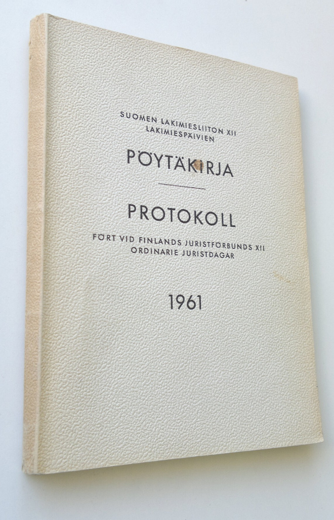 Suomen lakimiesliiton XII lakimiespäivien pöytäkirja 1961