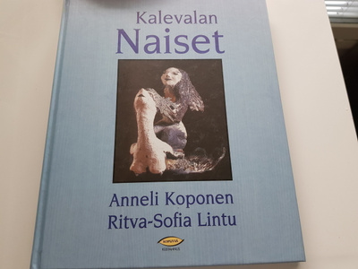 Anneli Koponen : Kalevalan naiset