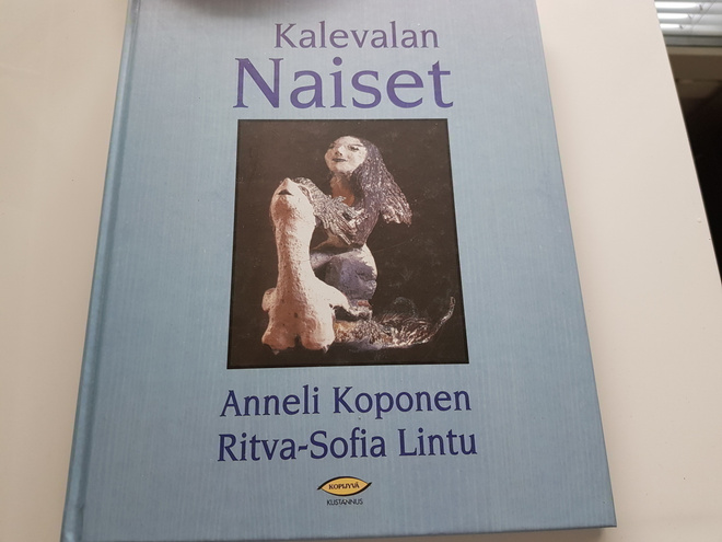 Anneli Koponen : Kalevalan naiset