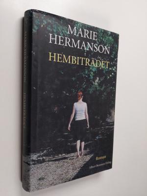 Marie Hermanson : Hembiträdet : roman