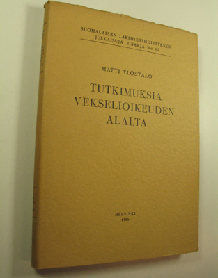 Matti Ylöstalo : Tutkimuksia vekselioikeuden alalta