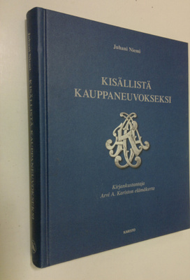 Juhani Niemi : Kisällistä kauppaneuvokseksi : kirjankusta...