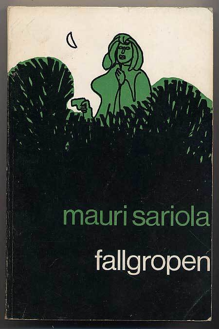 Sariola, Mauri: Fallgropen  (1.p., 1972)