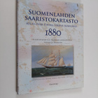 Jan Strang : Suomenlahden saaristokartasto 1880 : uusinta... - pikkukuva 1