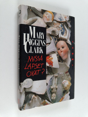 Mary Higgins Clark : Missä lapset ovat?