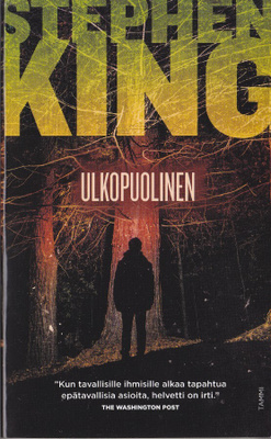 Stephen King: Ulkopuolinen (nide Tammi 2019)