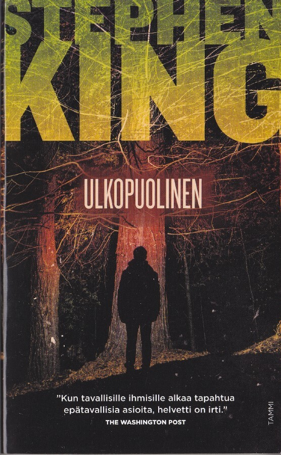 Stephen King: Ulkopuolinen (nide Tammi 2019)