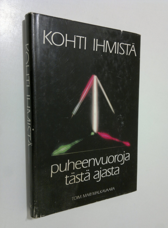 Mari (toim.) Malkavaara : Kohti ihmistä : puheenvuoroja t...