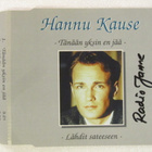 Hannu Kause • Tänään Yksin En Jää CD-Single - pikkukuva 1
