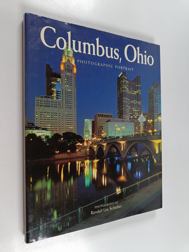 Randall Schieber : Columbus, Ohio - A Photographic Portrait