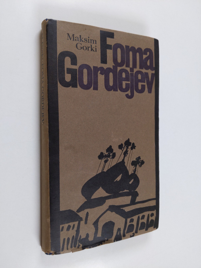 Maksim Gorki : Foma Gordejev
