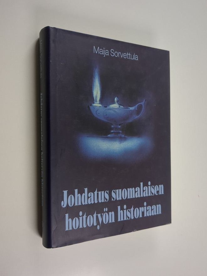 Maija Sorvettula : Johdatus suomalaisen hoitotyön historiaan