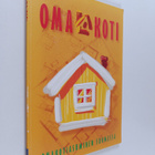 Oma koti : omakotiasuminen Suomessa - pikkukuva 1