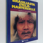 Brasiliasta Etelämantereelle : Brasilia, Peru, Bolivia, P... - pikkukuva 1