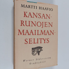 Martti Haavio : Kansanrunojen maailmanselitys - pikkukuva 1