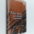 Juhani Pietarinen : Mitä Platon on minulle opettanut - pikkukuva 1