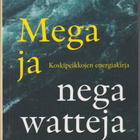 Pekka Kauppi (toim.): Mega- ja negawatteja - pikkukuva 1