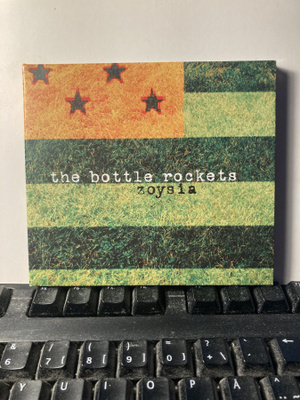 THE BOTTLE ROCKETS: Zoysia, CD