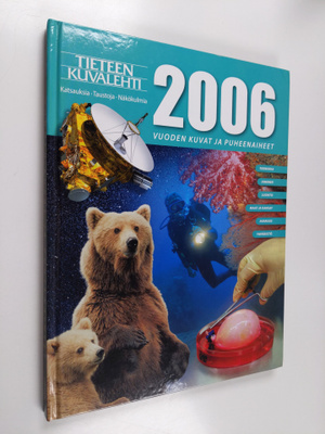 Vuoden kuvat ja puheenaiheet 2006 : Tieteen kuvalehden vu...