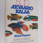 Klaus Paysan : 500 akvaariokalaa : systematiikka, lajinmä... - pikkukuva 1