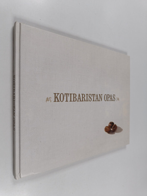 Lari Järnefelt : Kotibaristan opas