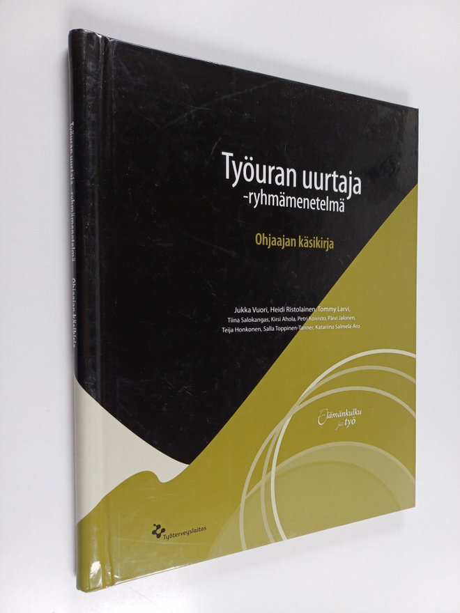 Jukka Vuori ym. : Työuran uurtaja -ryhmämenetelmä