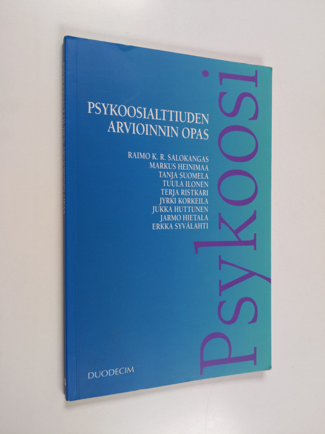 Raimo K. R. Salokangas : Psykoosialttiuden arvioinnin opas