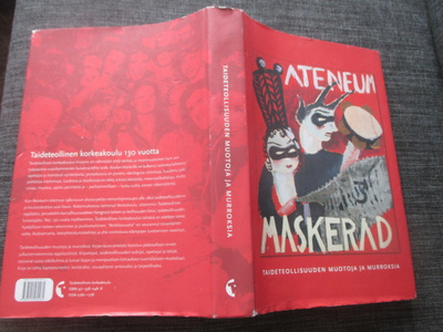 Ateneum maskerad : Taideteollisuuden muotoja ja murroksia