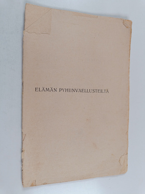 Elämän pyhiinvaellusteiltä