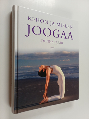 Donna Farhi : Kehon ja mielen joogaa