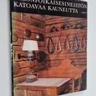 Lauri Jäntti : Talonpoikaisesineistön katoavaa kauneutta - pikkukuva 1
