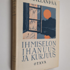 F. E. Sillanpää : Ihmiselon ihanuus ja kurjuus - pikkukuva 1