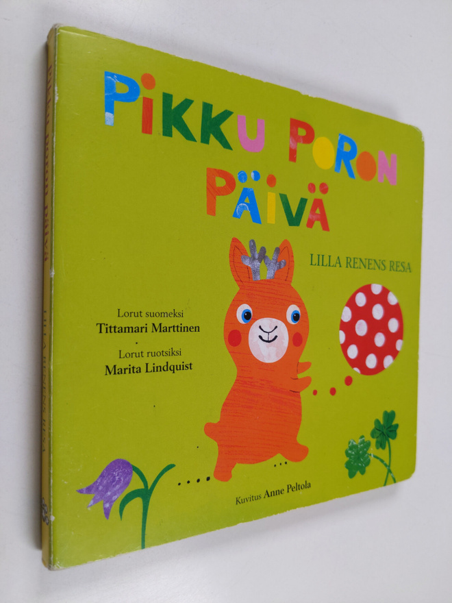 Tittamari Marttinen : Pikku poron päivä = Lilla renen's resa