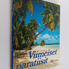 Viimeiset paratiisit : matkaseikkailu unohdettujen kansoj... - pikkukuva 1