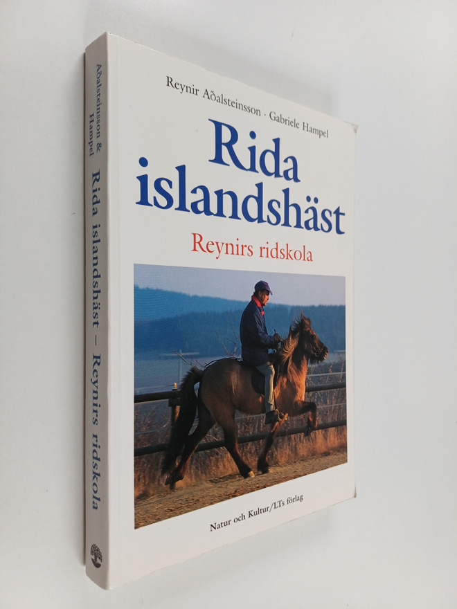 Reynir Adalsteinsson : Rida islandshäst : Reynirs ridskol...