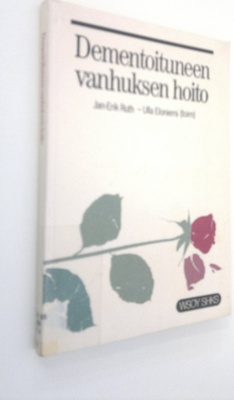 Jan-Erik ym. Ruth : Dementoituneen vanhuksen hoito